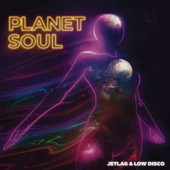 Planet Soul by Low Disco