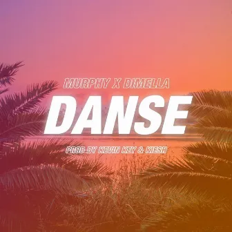 Danse by Murphy