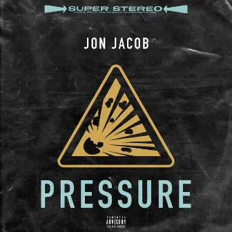 Pressure by Jon Jacob