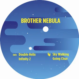 Going Clear EP by Brother Nebula