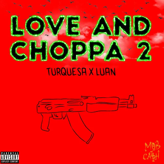 Love and Choppa 2