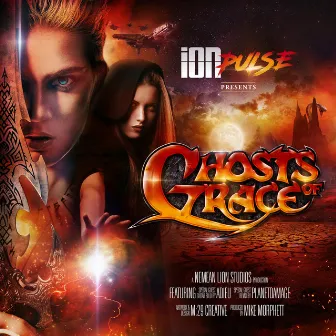 Ghosts of Grace by Ion Pulse