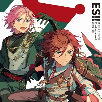 ENSEMBLE STARS!! ES idol song season1 Double Face by Double Face/三毛縞 斑(CV.鳥海 浩輔)、桜河 こはく(CV.海渡 翼)