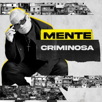 MENTE CRIMINOSA by Mc Cyclope