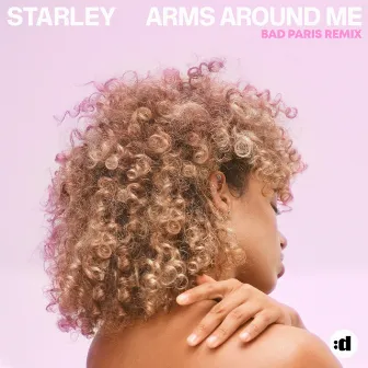 Arms Around Me (Bad Paris Remix) by Starley