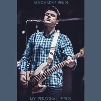 My Personal Jesus by Alexander Berg