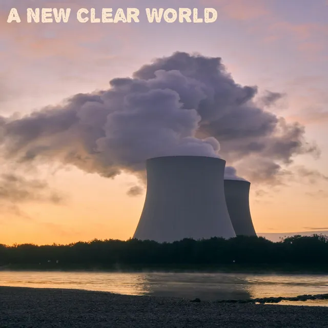 A New Clear World (Recorded 2016)