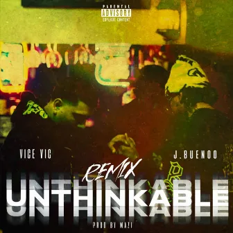 Unthinkable by Vice Vic