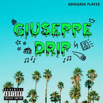 Giuseppe Drip by Renegade Player