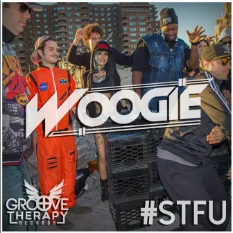 #STFU by Woogie