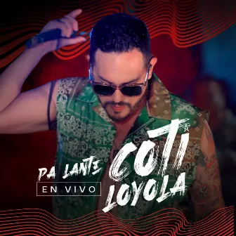 Pa Lante (En Vivo) by Coti Loyola