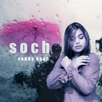 Soch by Vandy kaur