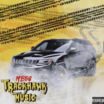 TrackHawk Music by Mb58