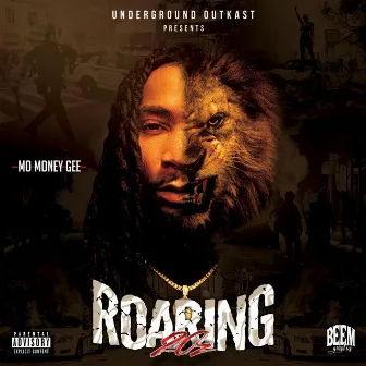 Roaring 20z by Mo Money Gee