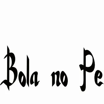 Bola no Pé by Big san