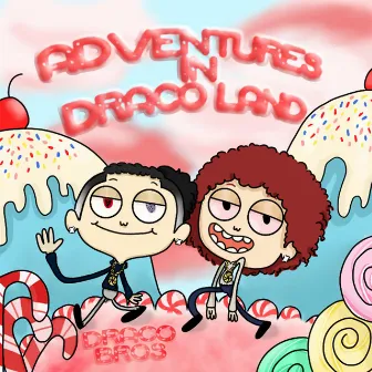 Adventures in Draco Land by Draco Bros