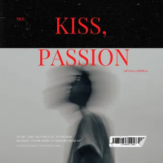 Kiss, Passion (Nejma louwla) by Nez.