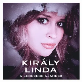 A legszebb ajándék by Kiraly Linda