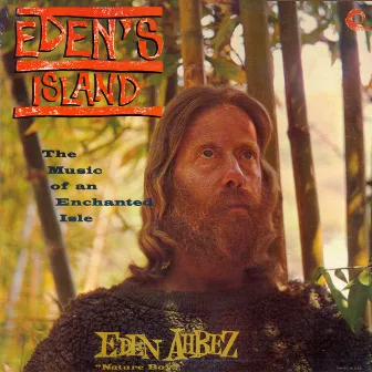 Eden's Island (Remastered) by Eden Ahbez