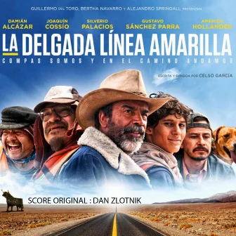 La Delgada Linea Amarilla (Original Soundtrack) by Dan Zlotnik