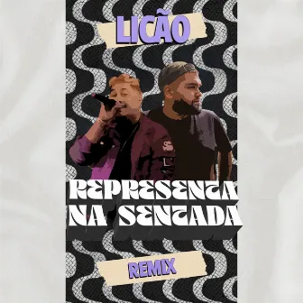 Representa na Sentada (Remix) by W!Ly