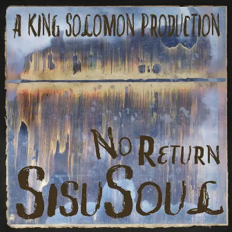 No Return by SisuSoul