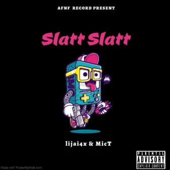 Slatt Slatt by lijai4x