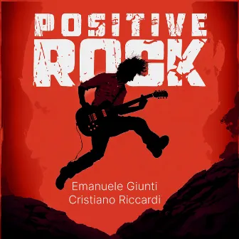 Positive Rock by Cristiano Riccardi