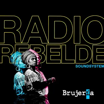 Brujeria by Radio Rebelde Soundsystem