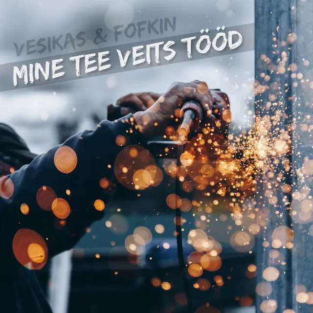 Mine tee veits tööd