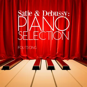 Satie & Debussy: Piano Selection by Fou Ts'ong