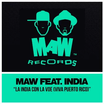 La India Con La Voe (Viva Puerto Rico) by MAW