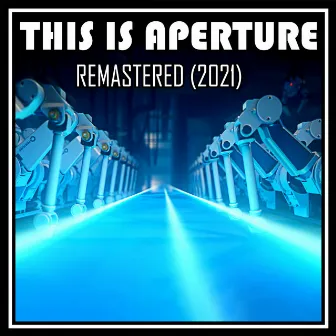 This Is Aperture (Remastered 2021) by Harry Callaghan