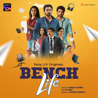 Bench Life (Original Series Soundtrack) by PK Dandi