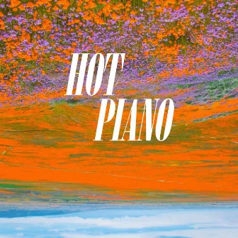 Hot Piano by Haasy