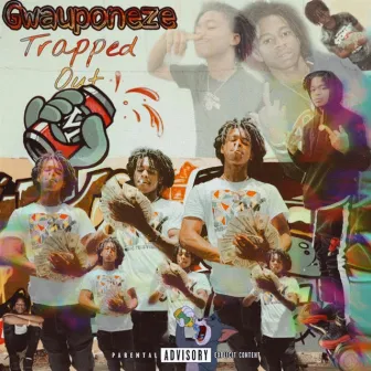 Trapped Out by Gwauponeze