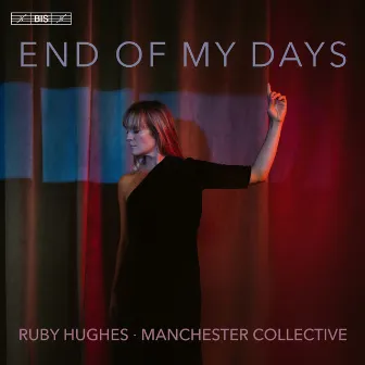 End of My Days by Ruby Hughes