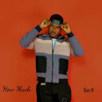 How Much by Don N