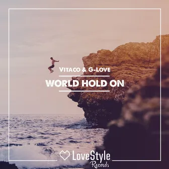 World Hold On by G-Love