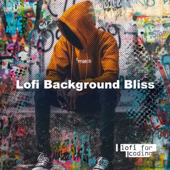 Lofi Background Bliss by Lofi for Coding