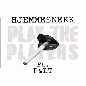 PLAY THE PLAYERS 2019 (Hjemmesnekk) by Pungen&Langetå