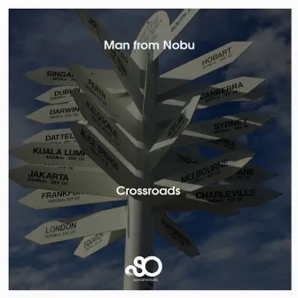 Crossroads by Man from Nobu