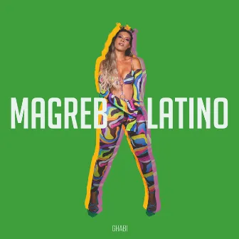 Magreb Latino by GHABI