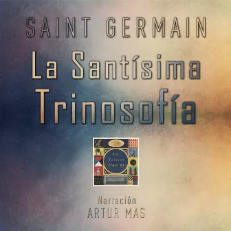 La Santísima Trinosofía by Saint Germain