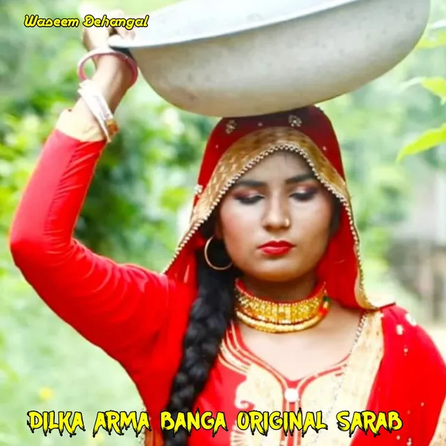 Dilka Arma Banga Original Sarab