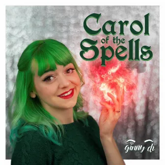 Carol of the Spells by Ginny Di