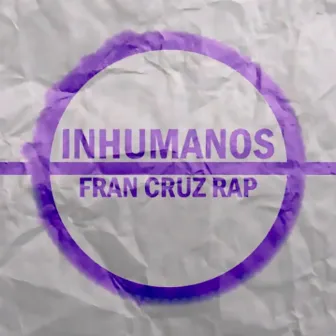 Inhumanos by Fran Cruz