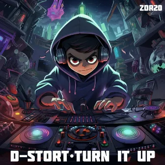 Turn It Up by D-Stort