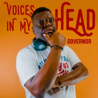 Voices In My Head by Governor