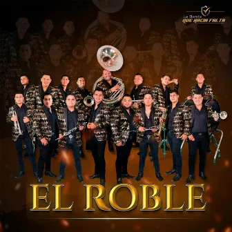 El Roble (En Vivo) by La Banda Que Hacía Falta